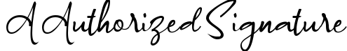 A Authorized Signature