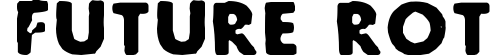 Future Rot