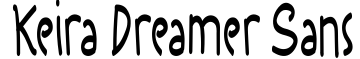 Keira Dreamer Sans