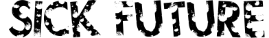 Sick Future
