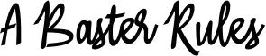 A Baster Rules