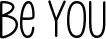 Be You