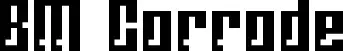 BM Corrode