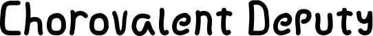 Chorovalent Deputy