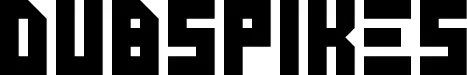 Dubspikes