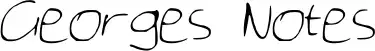 Georges Notes