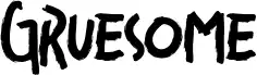 Gruesome