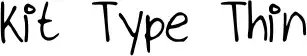 Kit Type Thin