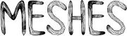Meshes