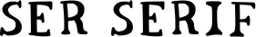 Ser Serif