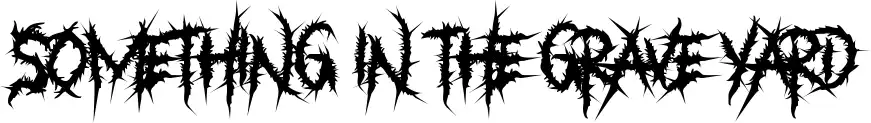 Something in The Grave Yard