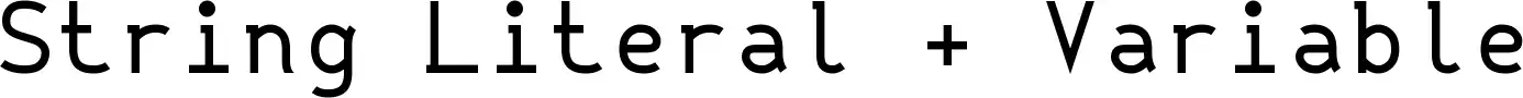 String Literal + Variable